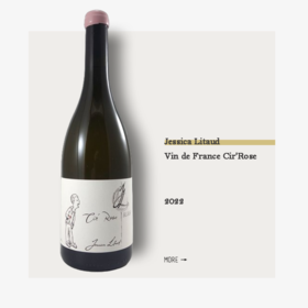 Jessica Litaud Vin de France Cir'Rose 2022杰西卡利托酒庄法国葡萄酒希尔罗赛干白2022