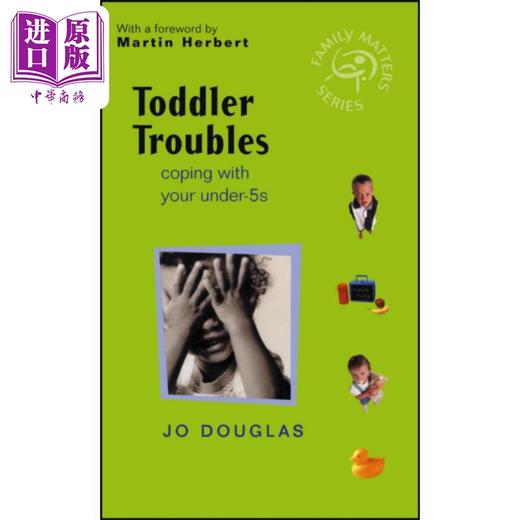 预售 【中商原版】幼儿问题 应对5岁以下儿童 Toddler Troubles 英文原版 父母教育提升 Jo Douglas 商品图0