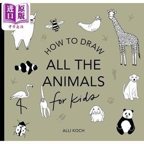 【中商原版】儿童的迷你绘画课程 一切动物 Alli Koch All The Animals 英文原版进口 儿童艺术与创意绘本图画书 初学者绘画书