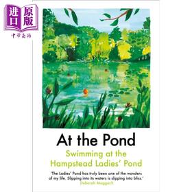 【中商原版】在池塘 生活散文 At the Pond Swimming at the Hampstead Ladies Pond 英文原版 Various 散文