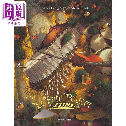 【中商原版】【法文版】Frederic Pillot 小拇指 法文绘本 Le Petit Poucet 法文原版 儿童插画 法国知名插画师 Apres avoir 商品图0