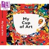 【中商原版】杯子里的艺术 Katerina Karolik My Cup of Art 英文原版 艺术与创意 儿童绘本图画书 精品绘本 进口童书 精装 商品缩略图0