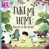 【中商原版】从森林回家 Take me Home Forests of the World 英文原版 儿童绘本 动物故事图画书 精装进口儿童读物 自然科普 商品缩略图0