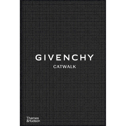 纪梵希T台秀完整收藏 Givenchy Catwalk : The Complete Collections 英文原版进口服装设计时尚品牌 商品图0