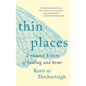 稀薄之地 凯芮?妮?道欷缇 Kerri Ní Dochartaigh 传记回忆录 英文原版 Thin Places