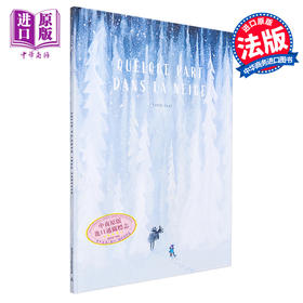 预售 【中商原版】法语绘本 3岁+ 雪中某个地方 Quelque part dans la neige 法文原版 Linde Faas插画 绘本与绘本小说