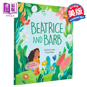 【中商原版】比阿特丽斯的捕蝇草 Vivian Mineker Beatrice and Barb 英文原版 儿童绘本 图画故事书 精装精品绘本 进口童书