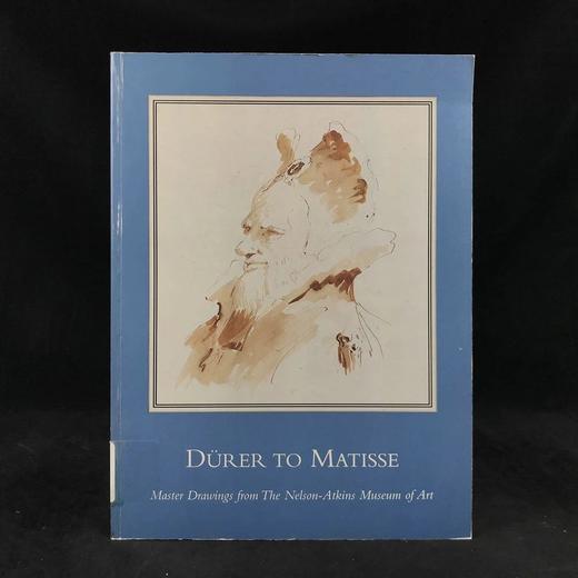 丢勒到马蒂斯：纳尔逊-阿特金斯艺术博物馆藏画图集 约百幅插图 平装16开 商品图0