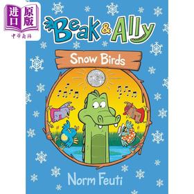 【中商原版】桥梁漫画 小鸟和鳄鱼4 雪鸟 Beak & Ally #4 Snow Birds 英文原版进口 儿童图画图像小说 漫画动物故事 6-9岁