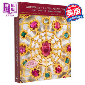 【中商原版】Adornment And Splendour 进口艺术 装饰与辉煌：印度宫廷的珠宝 T&H