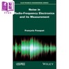 预售 【中商原版】射频电子中的噪声及其测量 Noise In Radio Frequency Electronics Measurement 英文原版 Francois Fouquet 商品缩略图0