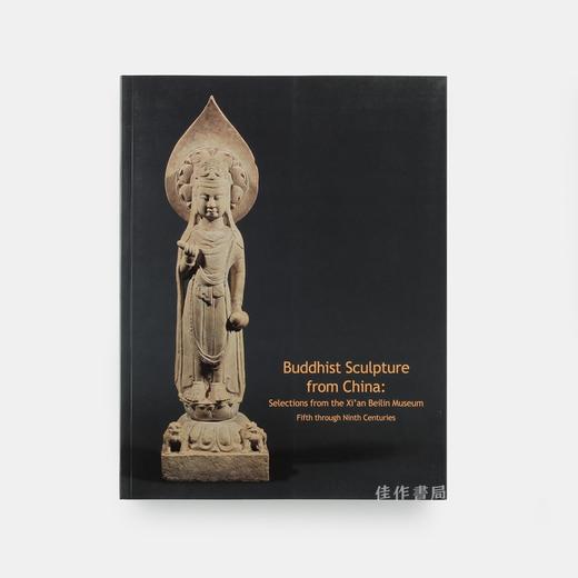 Buddhist Sculpture From China: Selections From The Xi'An Beilin Museum Fifth Through Ninth Centuries 商品图0