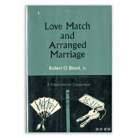 Love match and arranged marriage: A Tokyo-Detroit comparison丨爱情匹配和包办婚姻：东京与底特律的比较