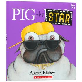 英文原版 Pig the Star (with CD & StoryPlus)巴哥犬猪猪系列：明星儿童幽默搞笑图画故事书 Scholastic出版平装绘本