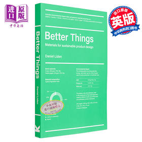 预售 【中商原版】Better Things: Materials for Sustainable Product Design 进口艺术 更好的东西：可持续产品设计材料 Laurence King