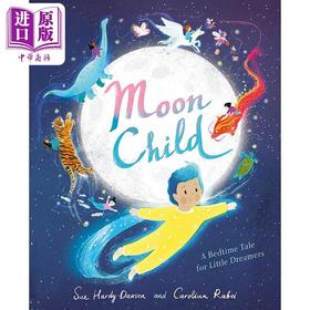 【中商原版】月之子 Carolina Rabei Moon Child 英文原版 儿童绘本 图画故事书 精品绘本 进口图书 3-6岁 小梦想家的睡前故事
