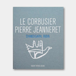 法国原版 | 柯布+皮埃尔·让纳雷：昌迪加尔的建筑、家具及艺术品设计 Le Corbusier, Pierre Jeanneret Chandigarh, India