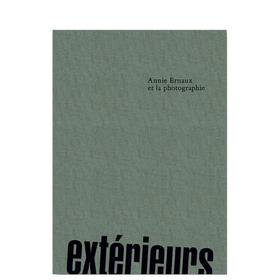 【预订】Extérieurs. Annie Ernaux et la photographie | 景象：安妮·埃尔诺与MEP摄影藏品（法语版）