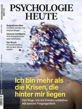 Psychologie Heute - 2024.03