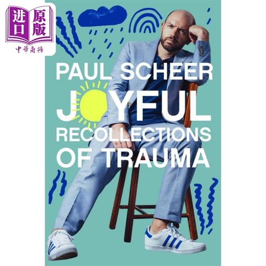 预售 【中商原版】快乐的创伤回忆 Joyful Recollections of Trauma 英文原版 Paul Scheer 人物传记  励志 自我提升 商品图0