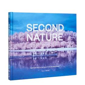 【现货】Second Nature : Photography in the Age of the Anthropocene | 第二自然：人类世时代摄影