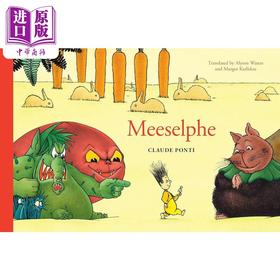 【中商原版】米塞尔夫的异想天开世界 Claude Ponti Meeselphe 英文原版 儿童绘本故事书 精装精品绘本 进口图书 5-9岁