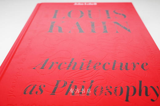 路易斯·康：建筑作为哲学 Louis Kahn Architecture as Philosophy 商品图1