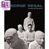 【中商原版】George Segal: Themes And Variations 进口艺术 乔治·西格尔: 主题与变奏  商品缩略图0