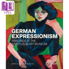 【中商原版】German Expressionism: Paintings At The Saint Louis Art Museu 进口艺术 德国表现主义