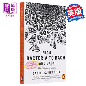 【中商原版】从细菌到巴赫再回来 思想的进化 From Bacteria to Bach and Back 英文原版 Daniel C Dennett 让尼科奖得主