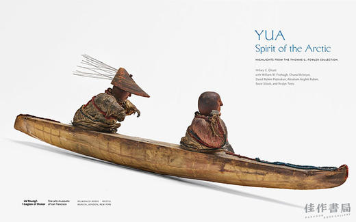 Yua: Spirit of the Arctic : Highlights from the Thomas G. Fowler Collection / 尤亚：北极精神：托马斯·G·福勒收藏精选 商品图1