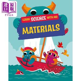 【中商原版】与毛毛怪一起学科学 原材料 Learn Science with Mo Materials英文原版 儿童科普绘本 自然科学图画书 精装读物