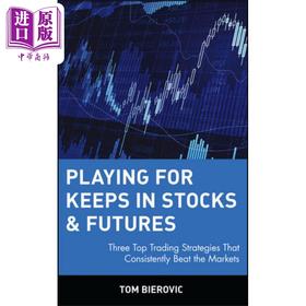 预售 【中商原版】在股票与期货上争胜员 三个贸易策略 Playing for Keeps in Stocks & Futures 英文原版 Thomas Bierovic