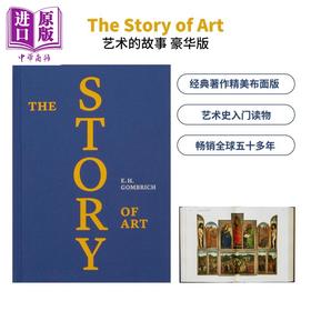 【中商原版】The Story of Art Luxury Edition进口艺术 艺术的故事 豪华版 布面精装 Phaidon 艺术史艺术入门艺术理论 EH Gombrich贡布里希