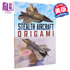 【中商原版】隐形飞机折纸 折纸步骤教程 Stealth Aircraft Origami 英文原版 Jayson Merrill 手工技巧 商品缩略图0