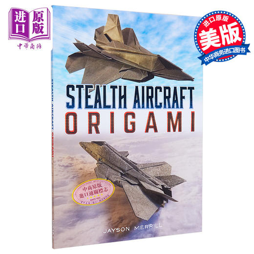 【中商原版】隐形飞机折纸 折纸步骤教程 Stealth Aircraft Origami 英文原版 Jayson Merrill 手工技巧 商品图0