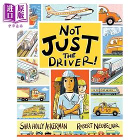 【中商原版】不只是司机 Not Just the Driver 英文原版 儿童科普绘本 职业知识百科 押韵图画书 交通工具 精装进口 儿童读物 