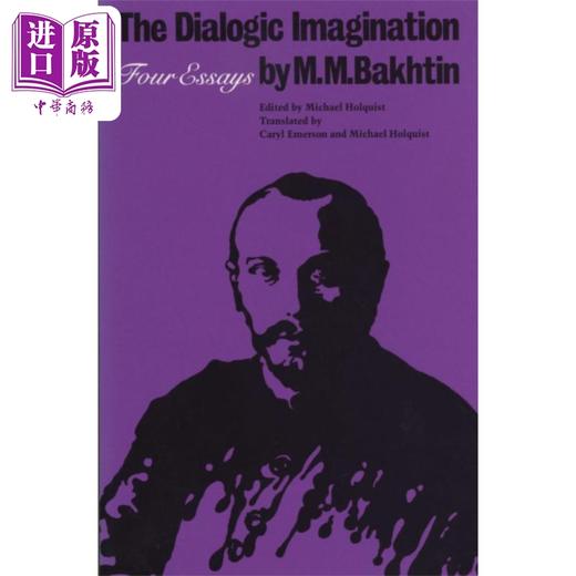 预售 【中商原版】对话想象 The Dialogic Imagination 英文原版 M M Bakhtin 巴赫金 人文社科 文化批评与研究 商品图0