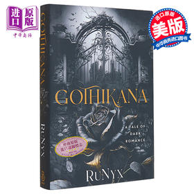 【中商原版】哥提卡纳 Gothikana 英文原版 Runyx 浪漫主义小说家 哥特式爱情故事 奇幻 惊悚小说