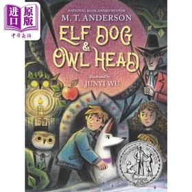 【中商原版】纽伯瑞 精灵狗和猫头鹰头2024 Elf Dog and Owl Head 英文原版 儿童插图故事小说 儿童文学读物 精装 进口童书