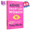 【中商原版】聪明女人的多动症 如何爱上你的神经发散性大脑 ADHD For Smart Ass Women 英文原版 Tracy Otsuka 心理学 商品缩略图0