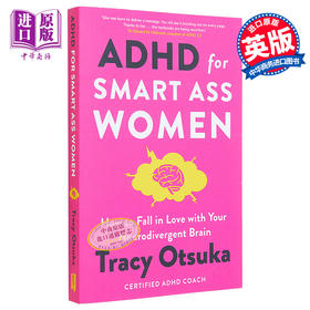 【中商原版】聪明女人的多动症 如何爱上你的神经发散性大脑 ADHD For Smart Ass Women 英文原版 Tracy Otsuka 心理学