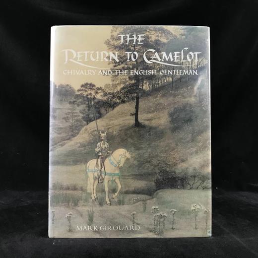 重返卡梅洛特：骑士精神与英国绅士 约百余幅插图 精装16开 商品图0