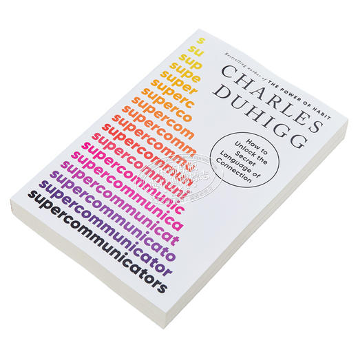 【中商原版】超级沟通者 Supercommunicators 英文原版 Charles Duhigg 国家新闻奖得主 沟通 社交技能 自我提升 商品图3
