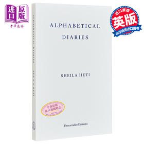 【中商原版】希拉 赫蒂 按字母顺序排列的日记 Alphabetical Diaries 英文原版 Sheila Heti 书信与日记 大师经典