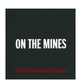 David Goldblatt: On the Mines，大卫·戈德布拉特: 矿井上 摄影集