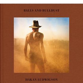 Håkan Ludwigson: Balls and Bulldust，哈坎·路德维希森：球和牛粪 摄影集