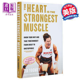 【中商原版】心是强壮的肌肉 了解原因让心态从伟大到不可阻挡 The Heart Is the Strongest Muscle 英文原版 Tia Toomey