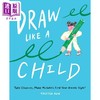 【中商原版】Draw Like A Child 进口艺术 像孩子一样画画 插画师Haleigh Mun教你艺绘画技法 画画技法教学 商品缩略图9