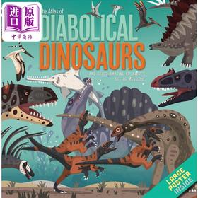 预售 【中商原版】恐龙图谱The Atlas of Diabolical Dinosaurs英文原版 儿童科普绘本 科学知识百科图画书 精装进口儿童读物7-12岁